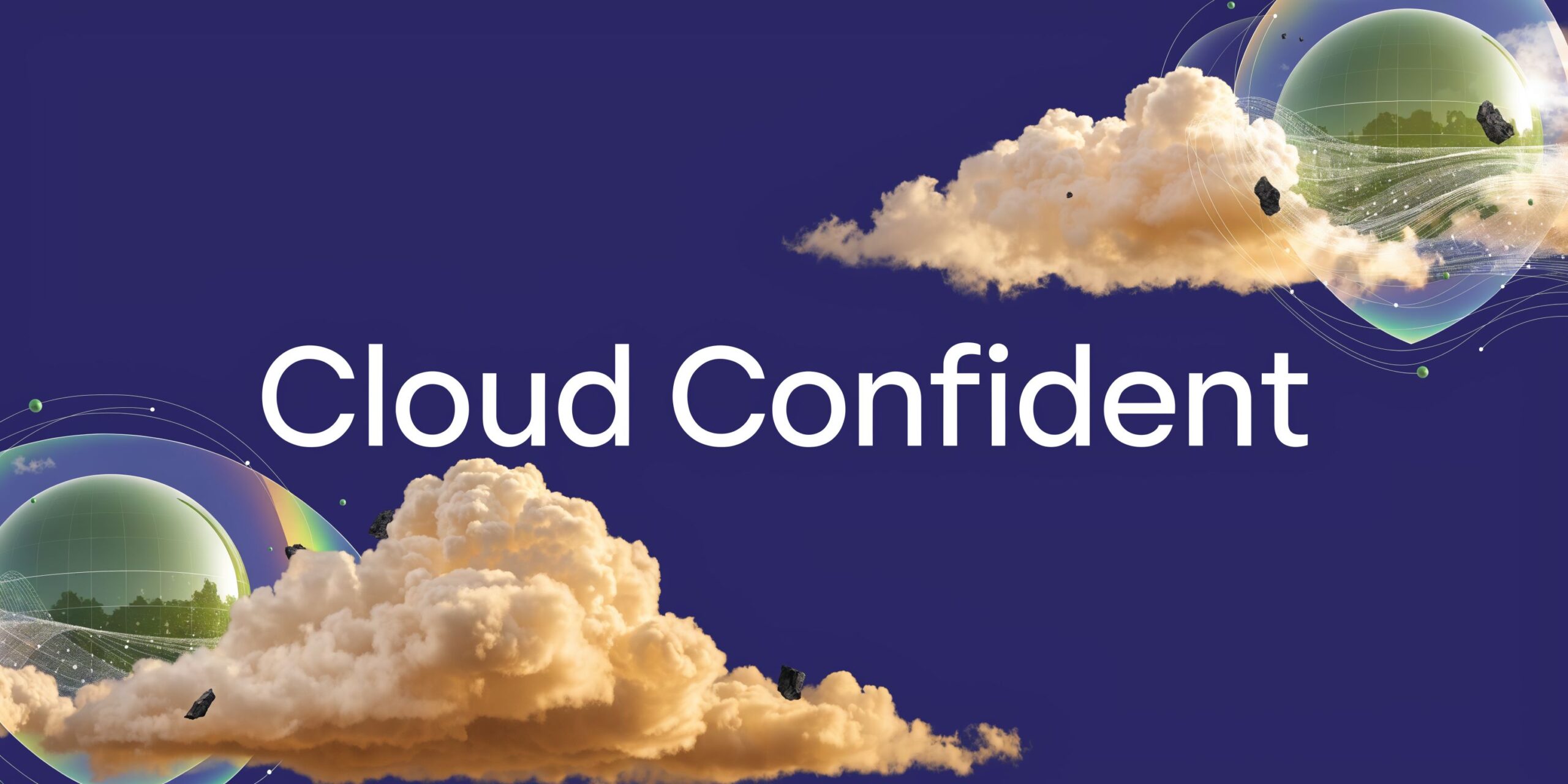 The phrase Cloud Confident written in white text centered against a deep blue background with clouds.